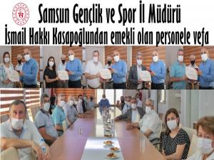 SAMSUN GSİM'DEN EMEKLİ PERSONELE VEFA