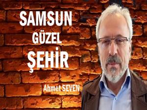 SAMSUN GÜZEL ŞEHİR