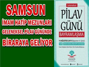 SAMSUN İMAM HATİP LİSESİ MEZUNLARI BULUŞMASI