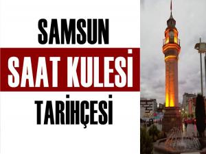 SAMSUN SAAT KULESİ TARİHÇESİ 