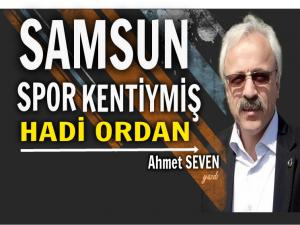 SAMSUN SPOR KENTİYMİŞ ÖYLE Mİ?