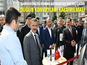 SAMSUN VALİSİ KAYMAKTAN ÖNEMLİ TRAFİK UYARISI