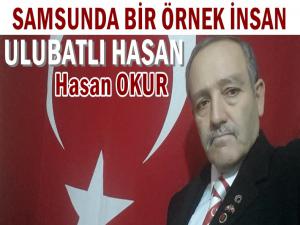 Samsunda bir Örnek İnsan Çarşambalı Ulubatlı Hasan