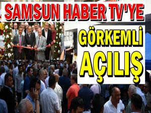 SAMSUNHABER TV'YE GÖRKEMLİ AÇILIŞ 