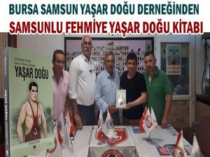 SAMSUNLU FEHMİYE YAŞAR DOĞU KİTABI HEDİYE ETTİLER