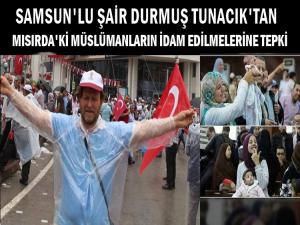 SAMSUNLU ŞAİR'DEN MISIR'DAKİ  İDAMLARA ŞİİRLİ TEPKİ