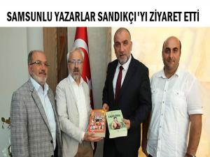 SAMSUNLU YAZARLAR BAŞKAN SANDIKÇI'YI ZİYARET ETTİ