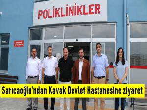 Sarıcaoğlu Kavak Devlet Hastanesini ziyaret etti