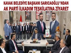 SARICAOĞLU'NDAN AK PARTİ İLKADIM BAŞKANLIĞINA ZİYARET