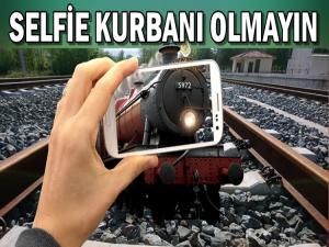 SELFİE KURBANI OLMAYIN