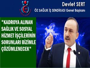 SERT: ÇALIŞANLARIMIZIN SORUNLARINI ÇÖZECEĞİZ