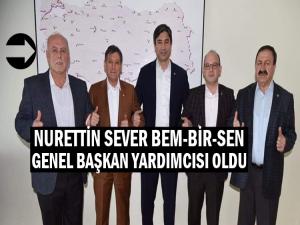 SEVER BEM-BİR-SEN GENEL BAŞKAN YARDIMCISI OLDU