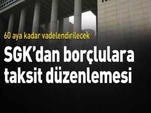 SGK'DAN BORÇLULARA TAKSİT DÜZENLEMESİ