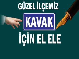 İLÇEMİZ KAVAK İÇİN EL ELE VERME VAKTİ