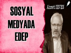 SOSYAL MEDYA VE EDEP