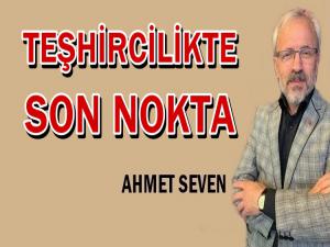 TEŞHİRCİLİKTE GELİNEN SON NOKTA