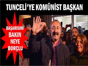 TUNCELİ'YE KOMÜNİST BAŞKAN