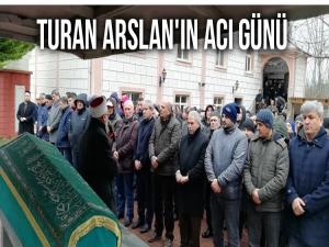 TURAN ARSLAN'IN BABA ACISI