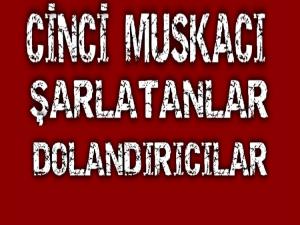 TV'LERDE CİNCİ MUSKACI DOLANDIRICILAR