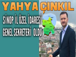 YAHYA ÇINKIL SİNOP İL ÖZEL İDARESİ GENEL SEKRETERİ OLDU