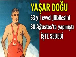 YAŞAR DOĞU 30 AĞUSTOS 1955 GÜNÜ JÜBİLE YAPMIŞTI