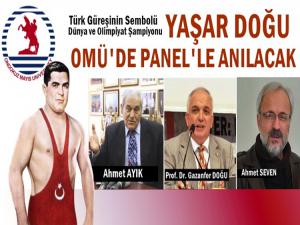 YAŞAR DOĞU OMÜ'DE PANEL'LE ANILACAK