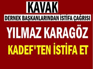 YILMAZ KARAGÖZÜN KADEF'TEN İSTİFASI İSTENİYOR