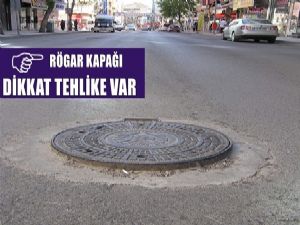 RÖGAR KAPAKLARI TEHLİKEYE DAVETİYE ÇIKARIYOR