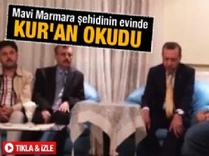 BAŞBAKAN ERDOĞAN ŞEHİDİN EVİNDE KUR'AN OKUDU