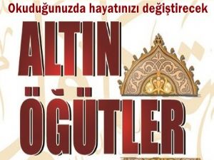 HAYATINIZI DEĞİŞTİRECEK ALTIN SÖZLER