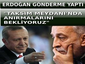 ERDOĞAN: ANIRMALARINI BEKLİYORUZ