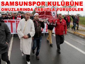 Samsunspor yönetimine karşı tabutlu eylem