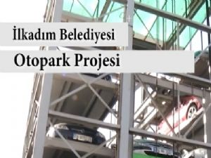 İlkadım Otopark Projesiyle Karadeniz'de bir ilke imza atılacak