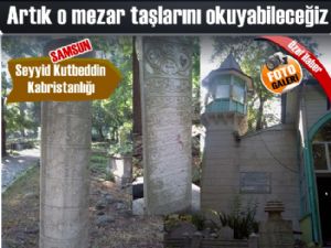 Seyyid Kudbeddin Kabristanlığındaki Mezar taşları bile sevindi