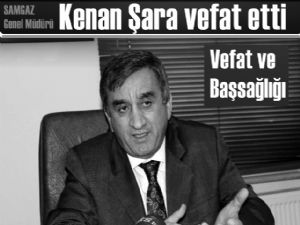 Kenan Şara Vefat Etti