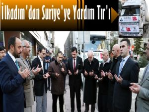 İlkadım'dan Suriye'ye Yardım Tır'ı Yola Çıktı