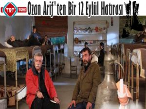 Ozan Arif'ten bir 12 Eylül Hatırası