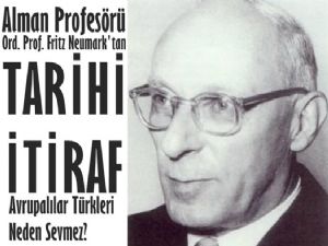 Alman Profesör'ün müthiş itirafı;Avrupa Türkleri neden sevmez?