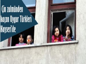 Çin zulmünden kaçan Uygur Türkleri Kayseri'de