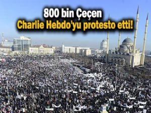 800 bin Çeçen Charlie Hebdo'yu protesto etti!