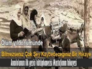 Anadolu'nun İlk Gezici Kütüphanecisi Mustafa