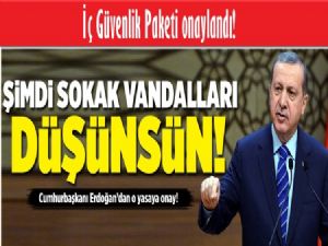 İç Güvenlik Paketi onaylandı!