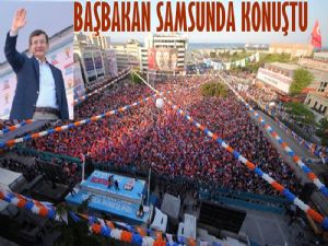 Başbakan Ahmet Davutoğlu Samsunda konuştu