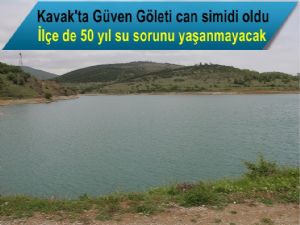 Kavak'ta su sorununa 50 yıllık 'Güven'li  çözüm