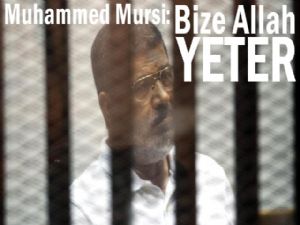 Muhammed Mursi; Bize Allah yeter