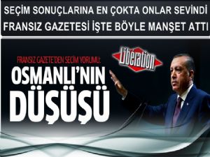 Fransız gazetesi seçimi böyle değerlendirdi: Osmanlı'nın düşüşü