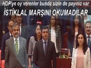 HDP'li vekiller ayağa kalktılar ama İstiklal Marşını okumadılar