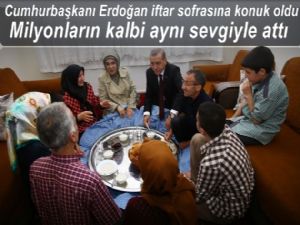 Cumhurbaşkanı Erdoğan İftrar sofrasına konuk oldu