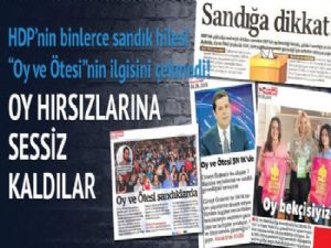 HDP' oy çalarak hırsızlık yaptı sol basın sessiz kaldı