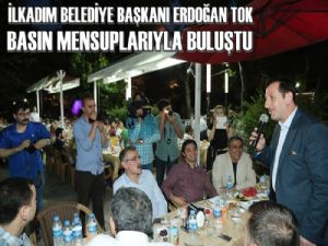 Erdoğan Tok Basın Mensuplarıyla İftar Yemeğinde Buluştu